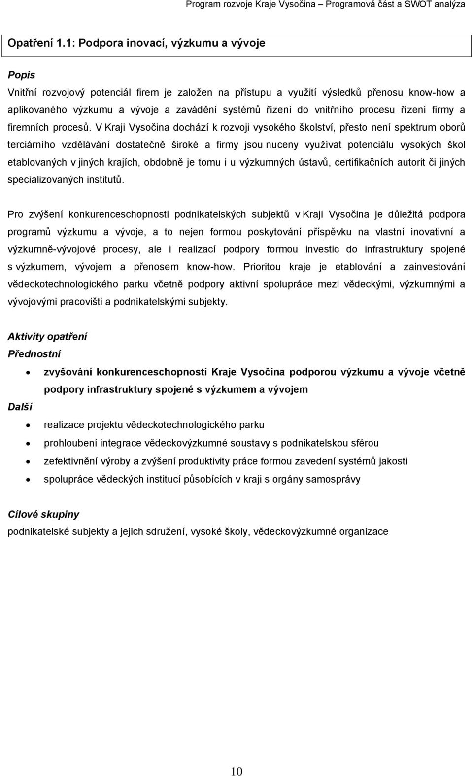 vnitřního procesu řízení firmy a firemních procesů.