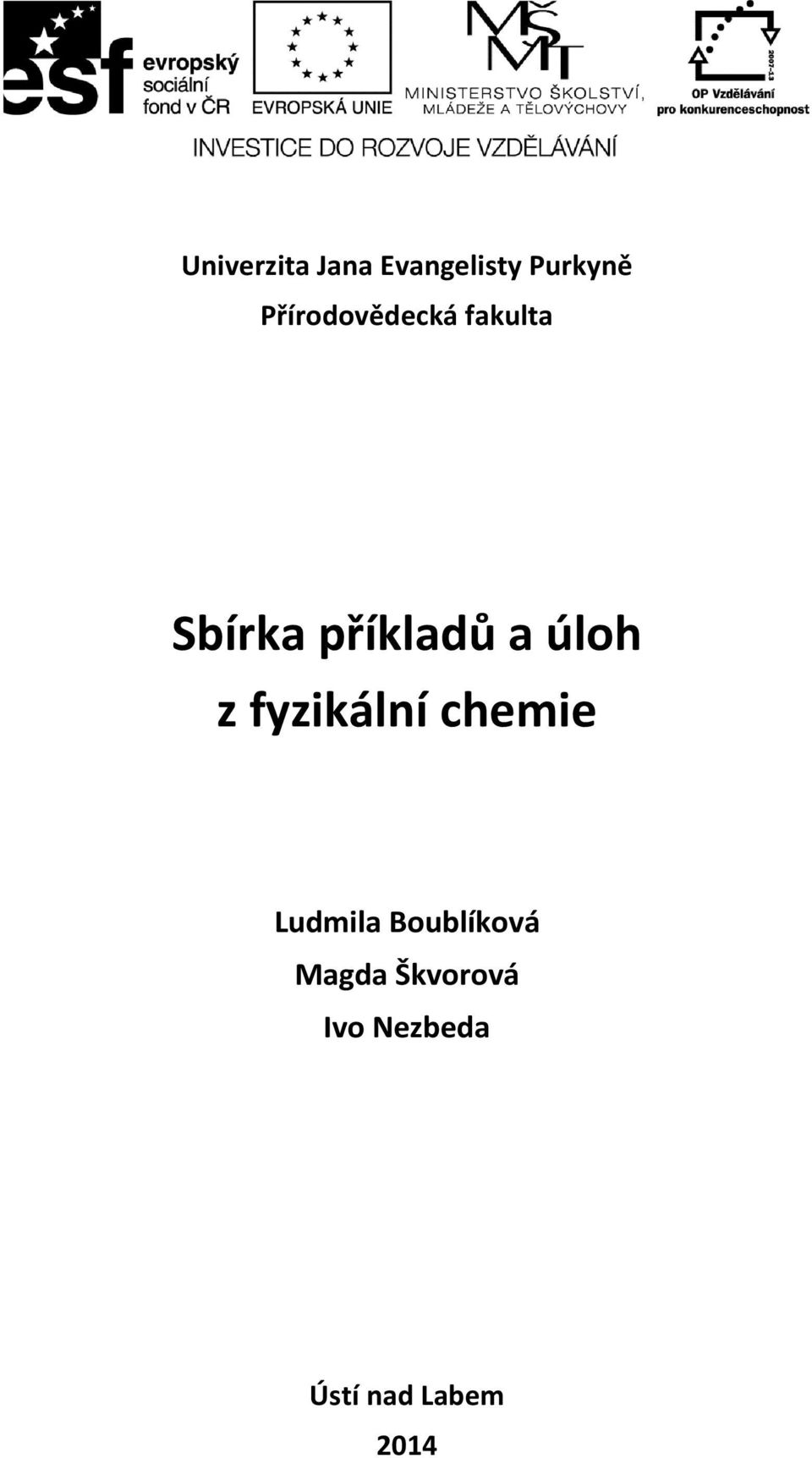 úloh z fyzikální chemie Ludmila