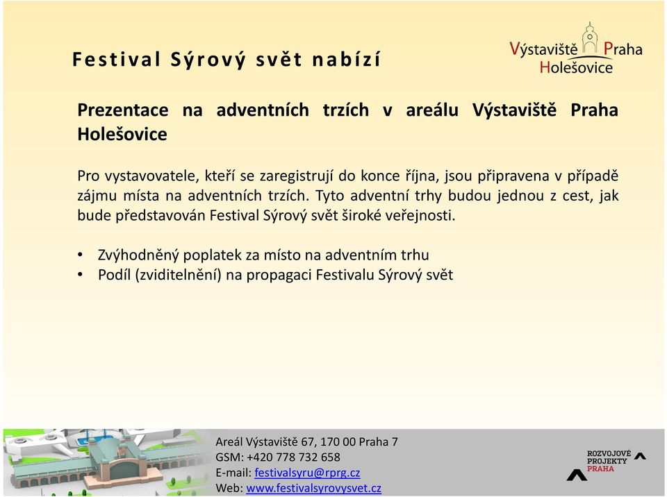 Tyto adventní trhy budou jednou z cest, jak bude představován Festival Sýrový svět široké