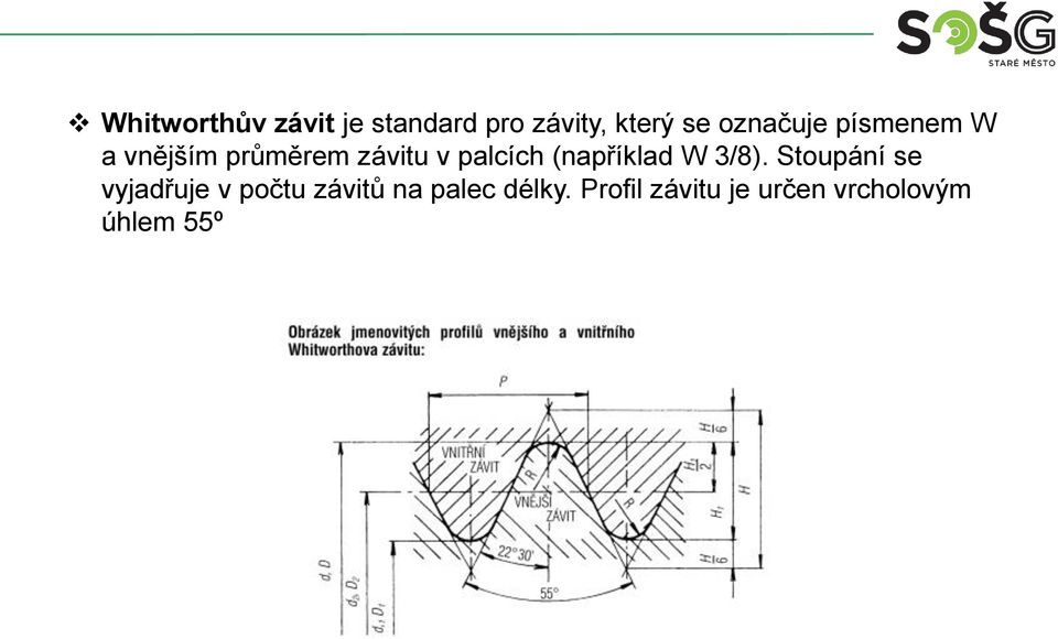 (například W 3/8).