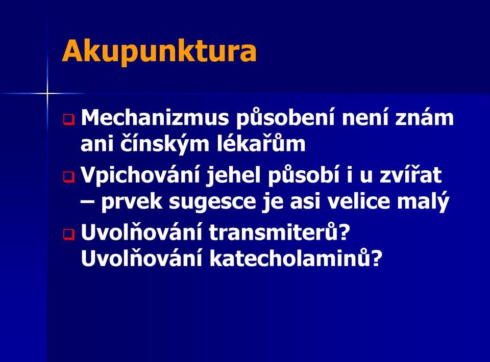 i u zvířat prvek sugesce je asi velice malý