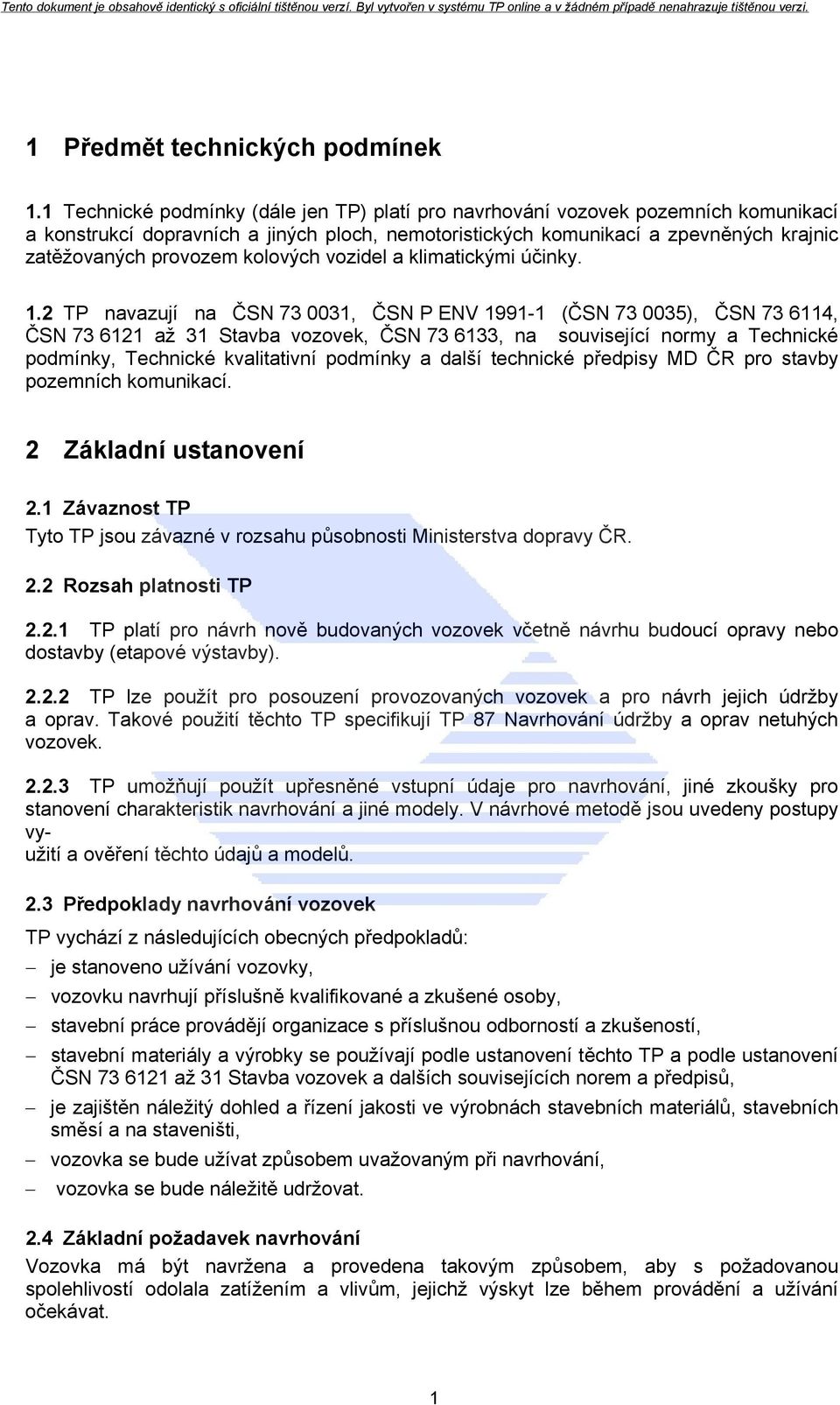 kolových vozidel a klimatickými účinky. 1.