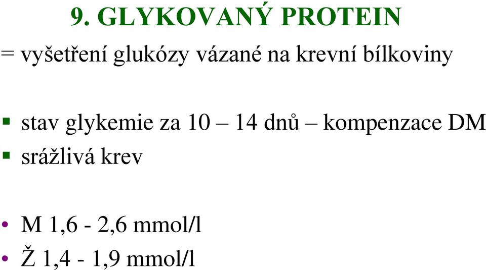 stav glykemie za 10 14 dnů kompenzace