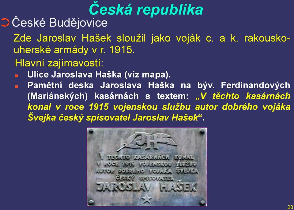 Pamětní deska Jaroslava Haška na býv.