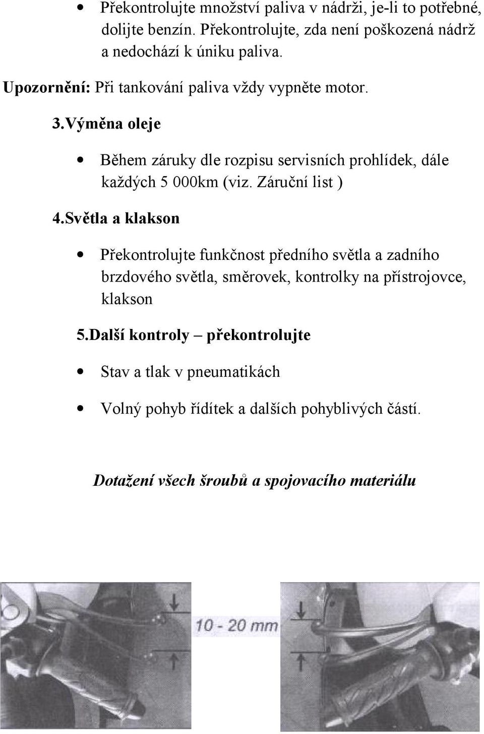 Záruční list ) 4.