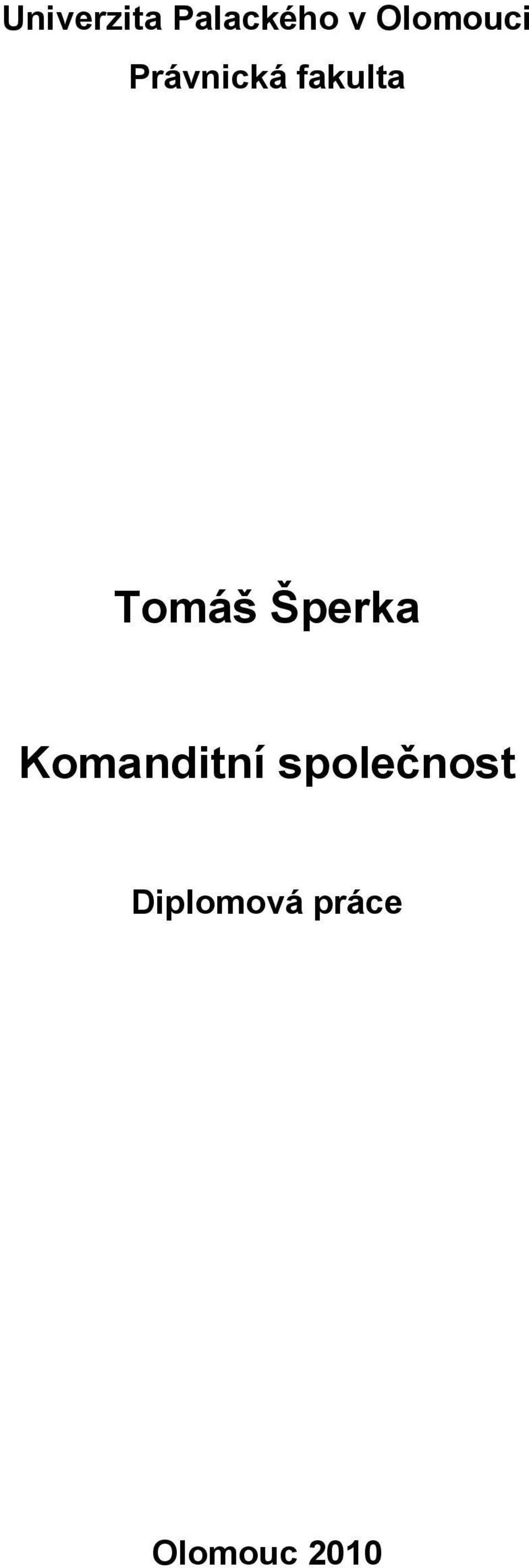 Tomáš Šperka Komanditní