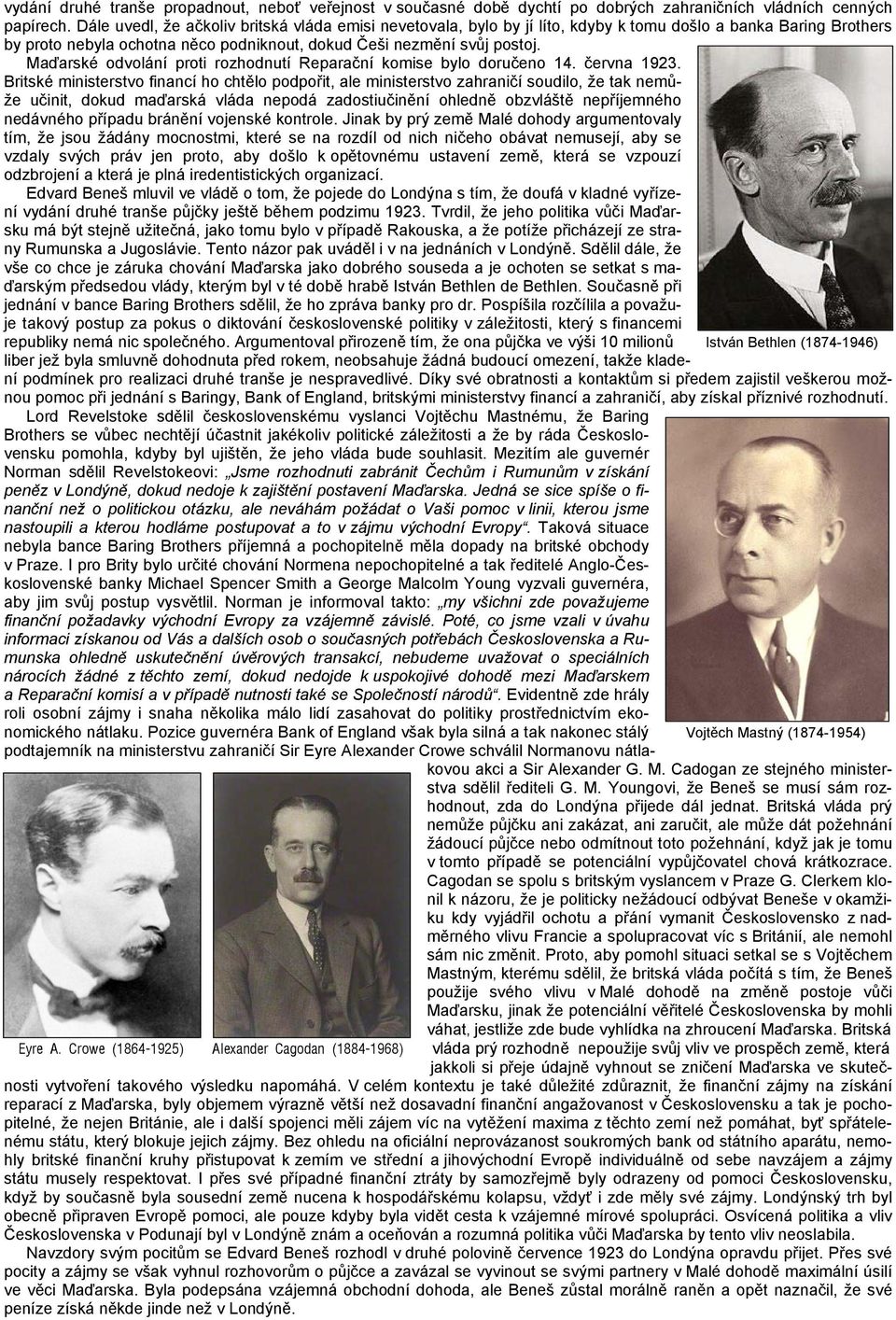 Maďarské odvolání proti rozhodnutí Reparační komise bylo doručeno 14. června 1923.