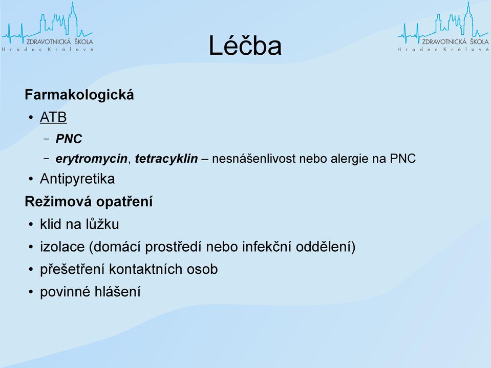 opatření klid na lůžku izolace (domácí prostředí nebo