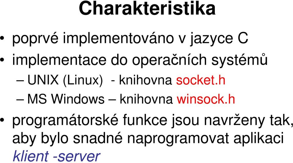 socket.h MS Windows knihovna winsock.