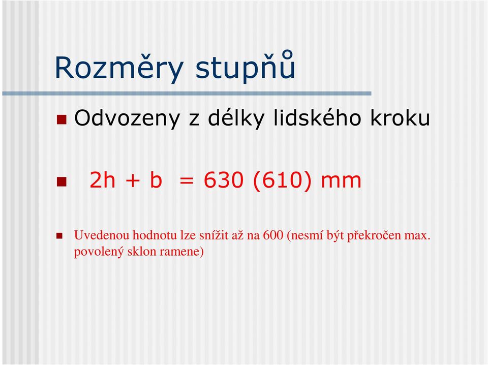 Uvedenou hodnotu lze snížit až na 600