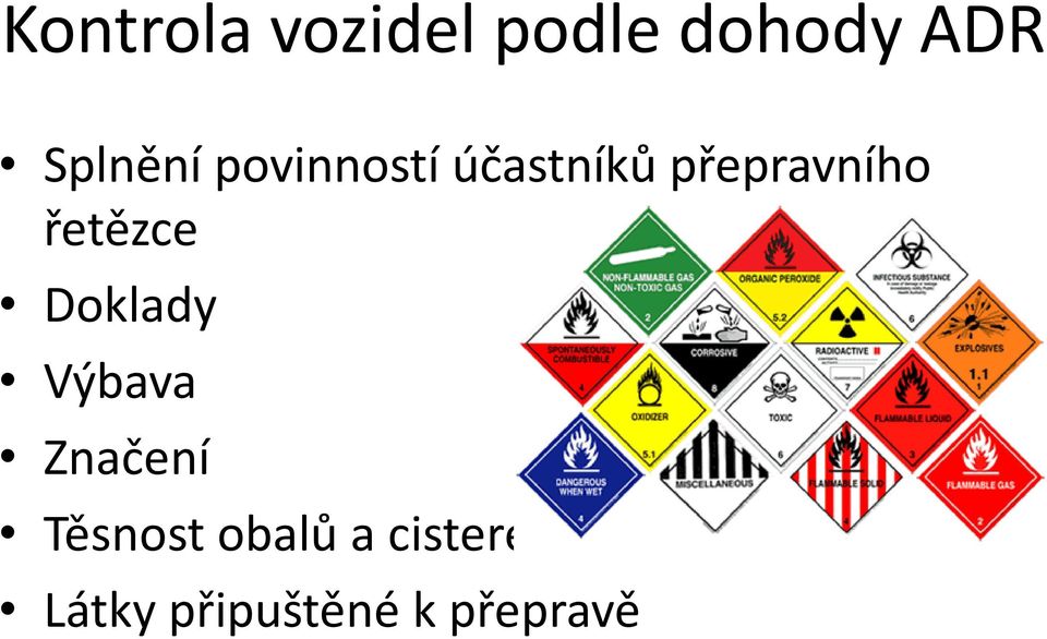 přepravního řetězce Doklady Výbava