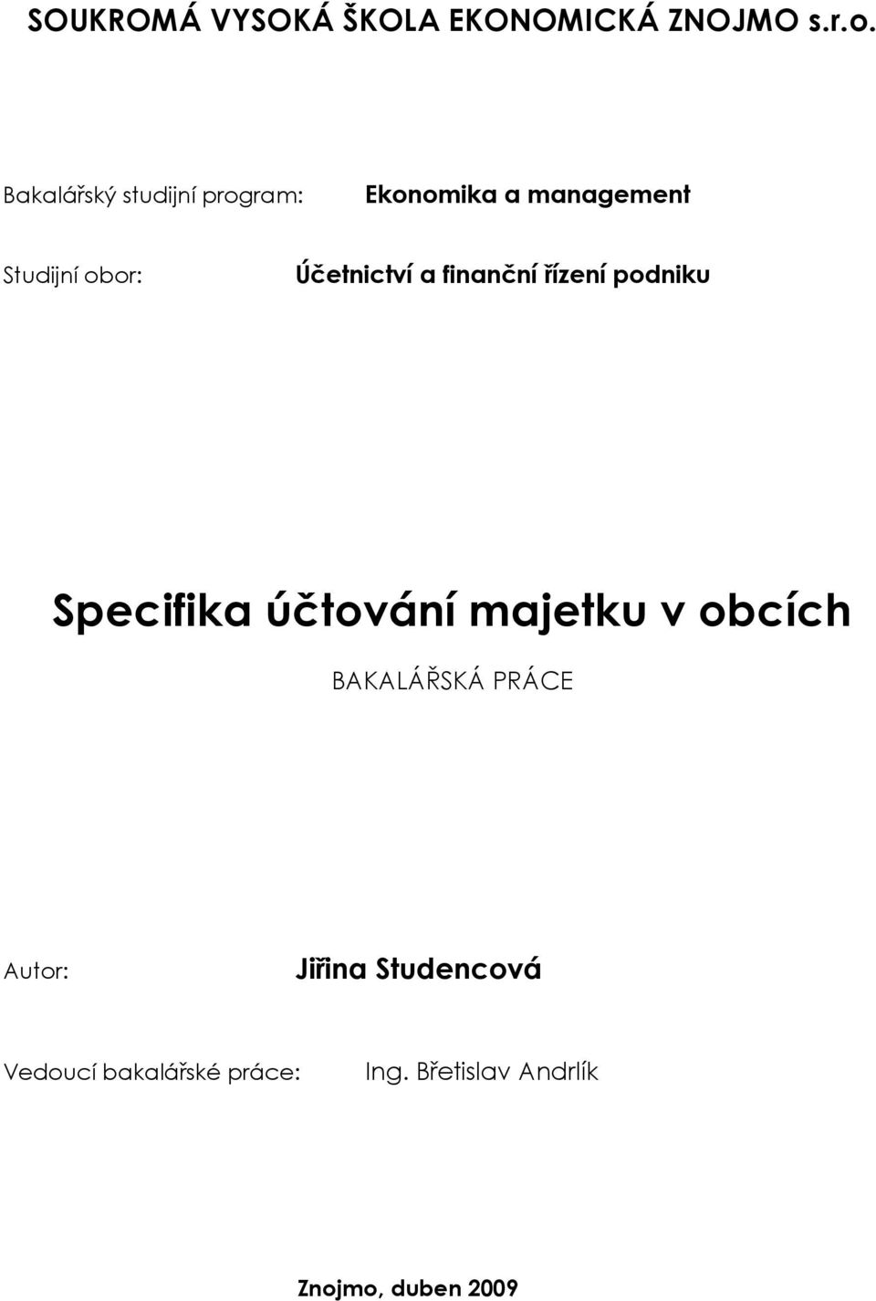 Účetnictví a finanční řízení podniku Specifika účtování majetku v obcích