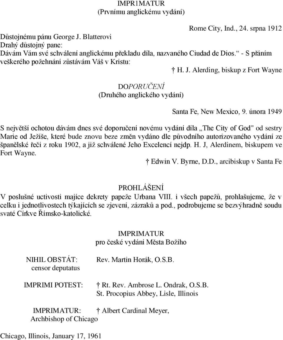 Alerding, biskup z Fort Wayne DOPORUČENÍ (Druhého anglického vydání) Santa Fe, New Mexico, 9.