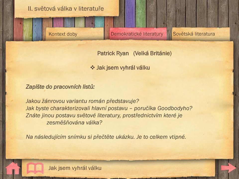 Znáte jinou postavu světové literatury, prostřednictvím které je zesměšňována