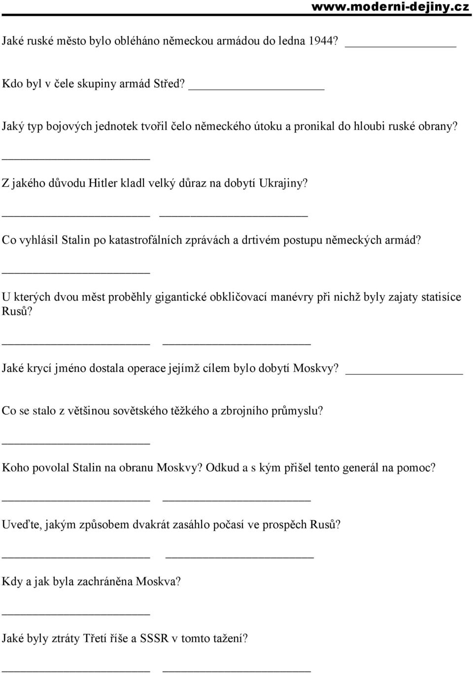 U kterých dvou měst proběhly gigantické obkličovací manévry při nichž byly zajaty statisíce Rusů? Jaké krycí jméno dostala operace jejímž cílem bylo dobytí Moskvy?