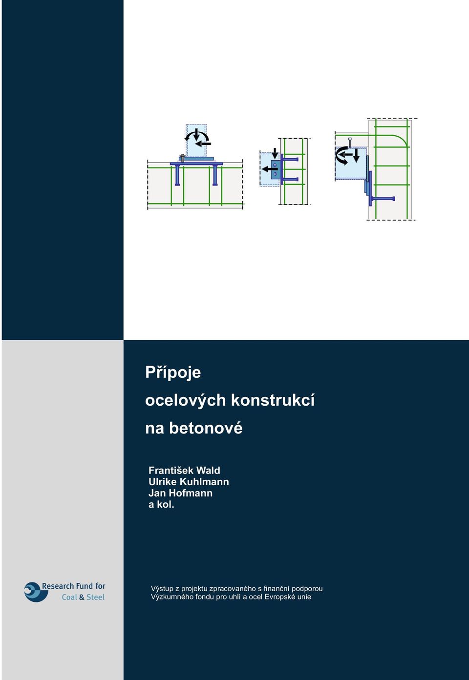 Materiál byl připraven ve spolupráci dvou týmů výzkumných pracovníků z Ústavu navrhování konstrukcí a Institutu stavebních materiálů, Universität Stuttgart, Katedry ocelových a dřevěných konstrukcí,