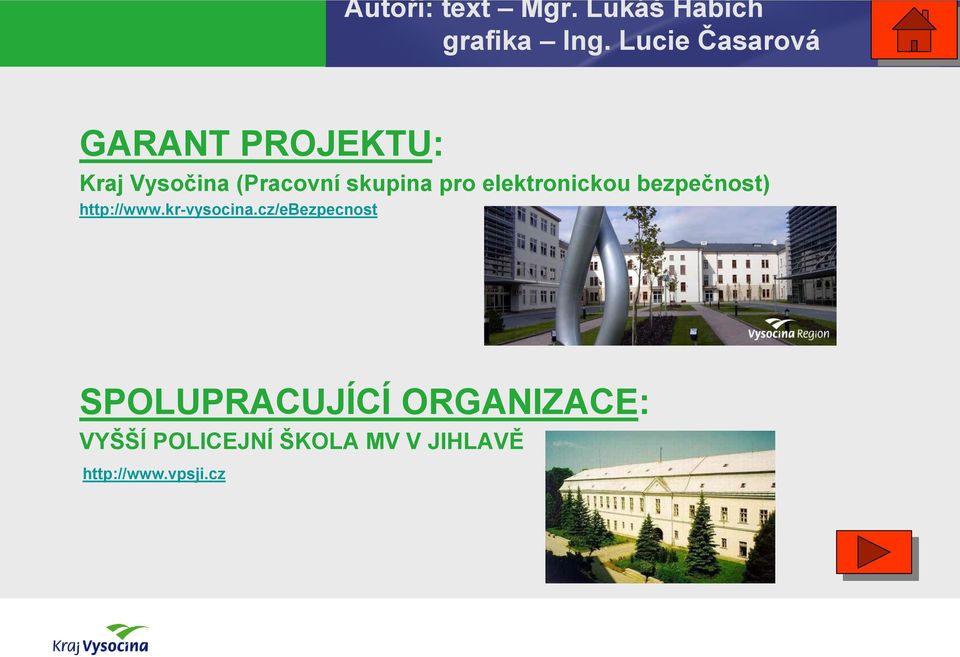 pro elektronickou bezpečnost) http://www.kr-vysocina.