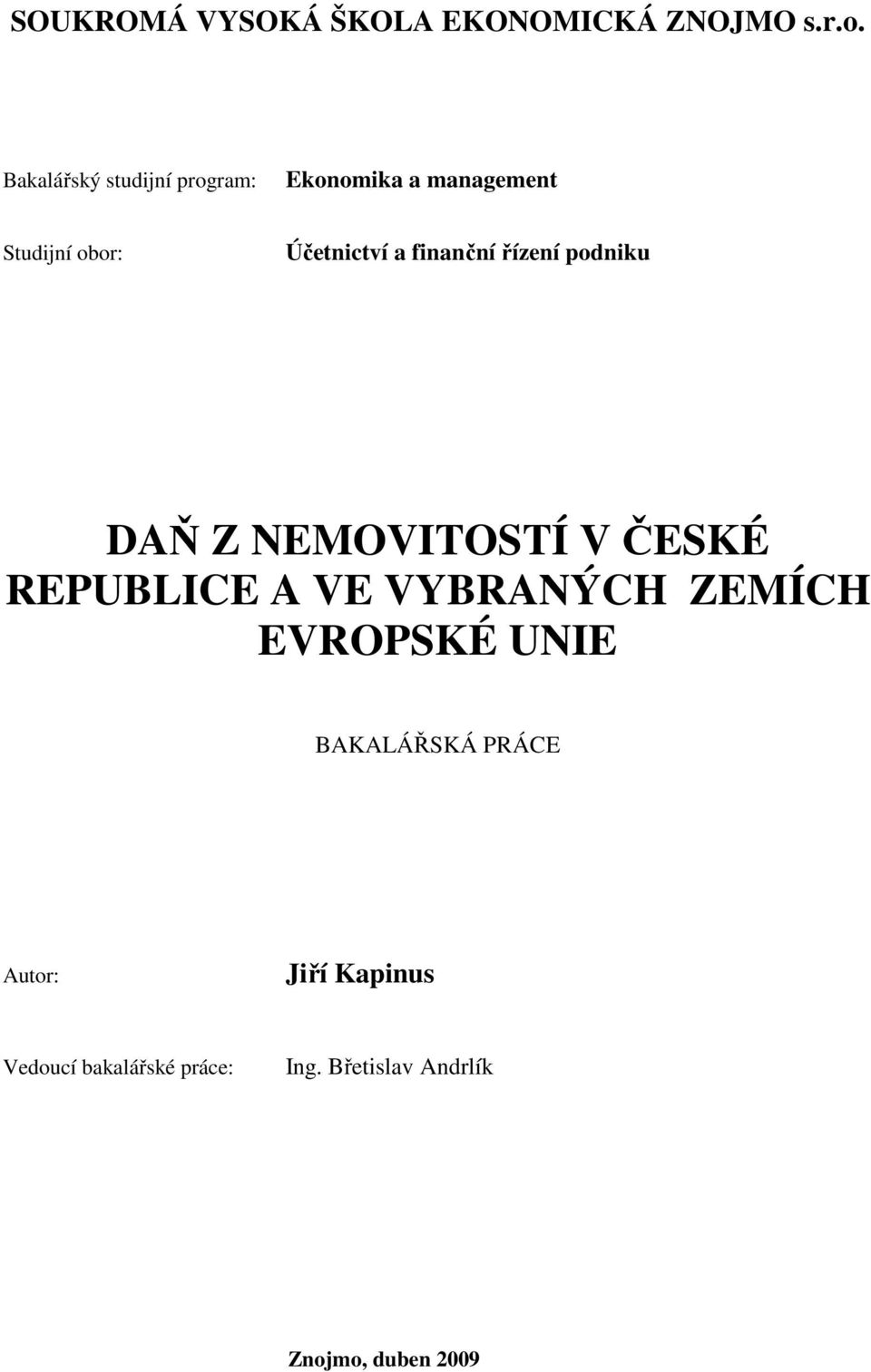 finanční řízení podniku DAŇ Z NEMOVITOSTÍ V ČESKÉ REPUBLICE A VE VYBRANÝCH ZEMÍCH