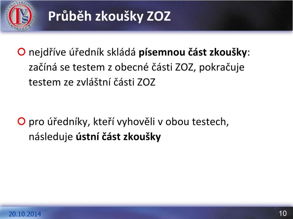 pokračuje testem ze zvláštní části ZOZ pro úředníky,