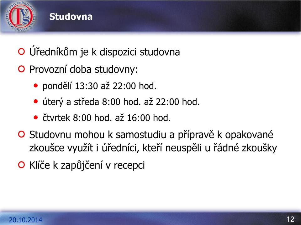 až 16:00 hod.