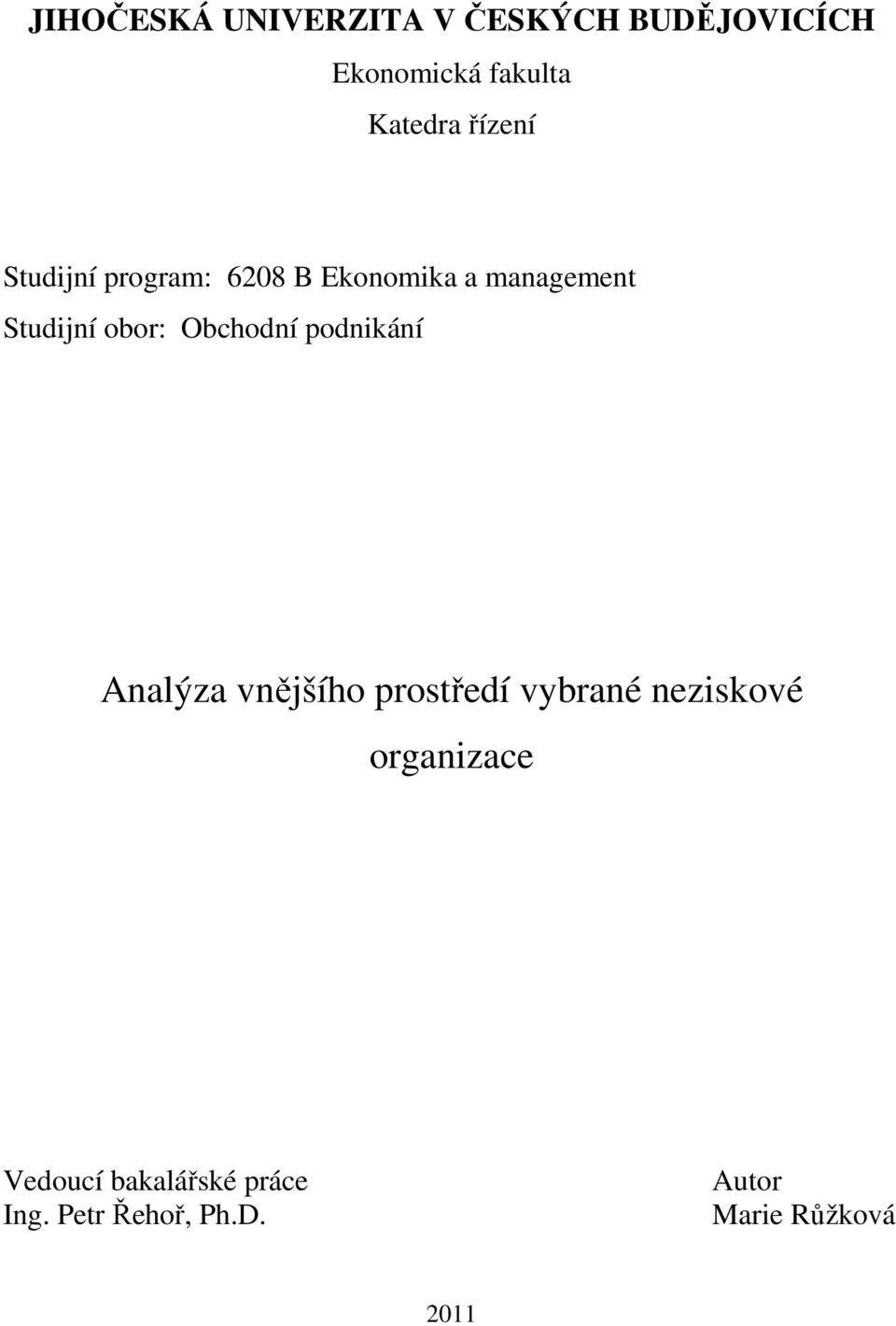 Obchodní podnikání Analýza vnějšího prostředí vybrané neziskové