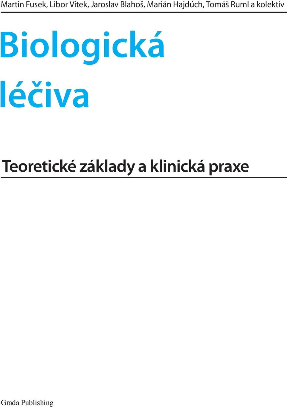 kolektiv Biologická léčiva Teoretické