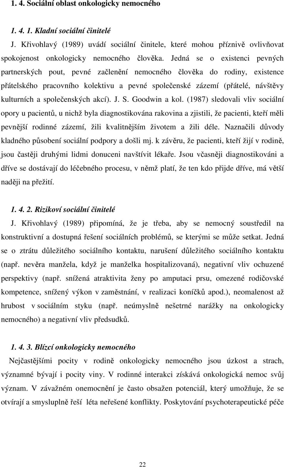 společenských akcí). J. S. Goodwin a kol.