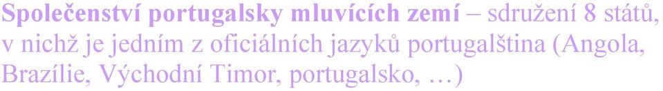 oficiálních jazyků portugalština