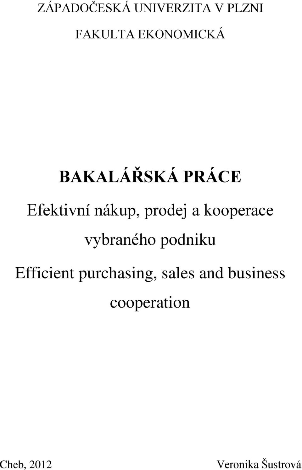 kooperace vybraného podniku Efficient purchasing,