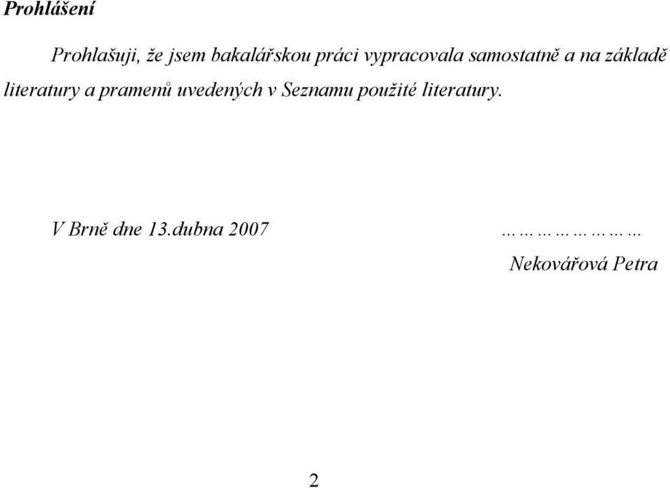 literatury a pramenů uvedených v Seznamu