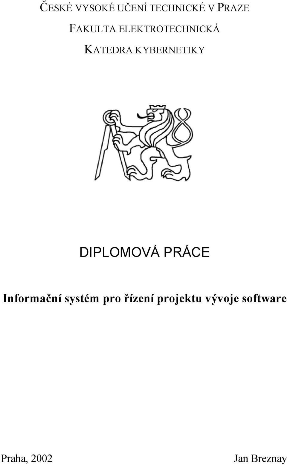 KYBERNETIKY DIPLOMOVÁ PRÁCE Informační