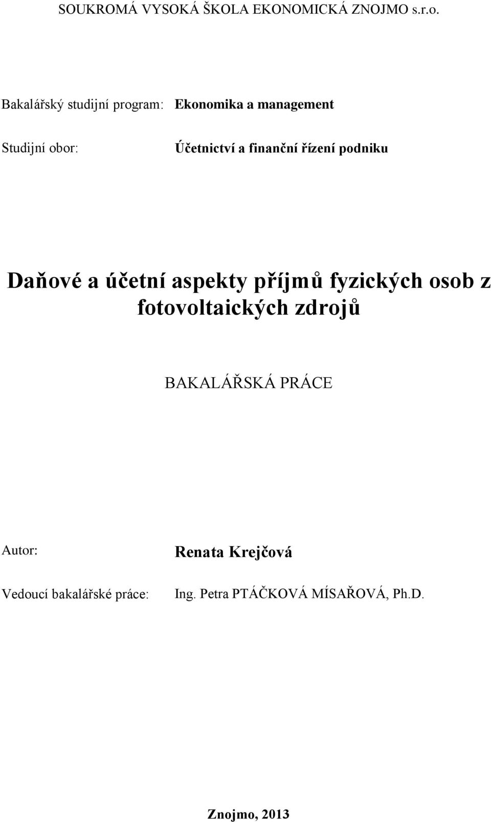 finanční řízení podniku Daňové a účetní aspekty příjmů fyzických osob z