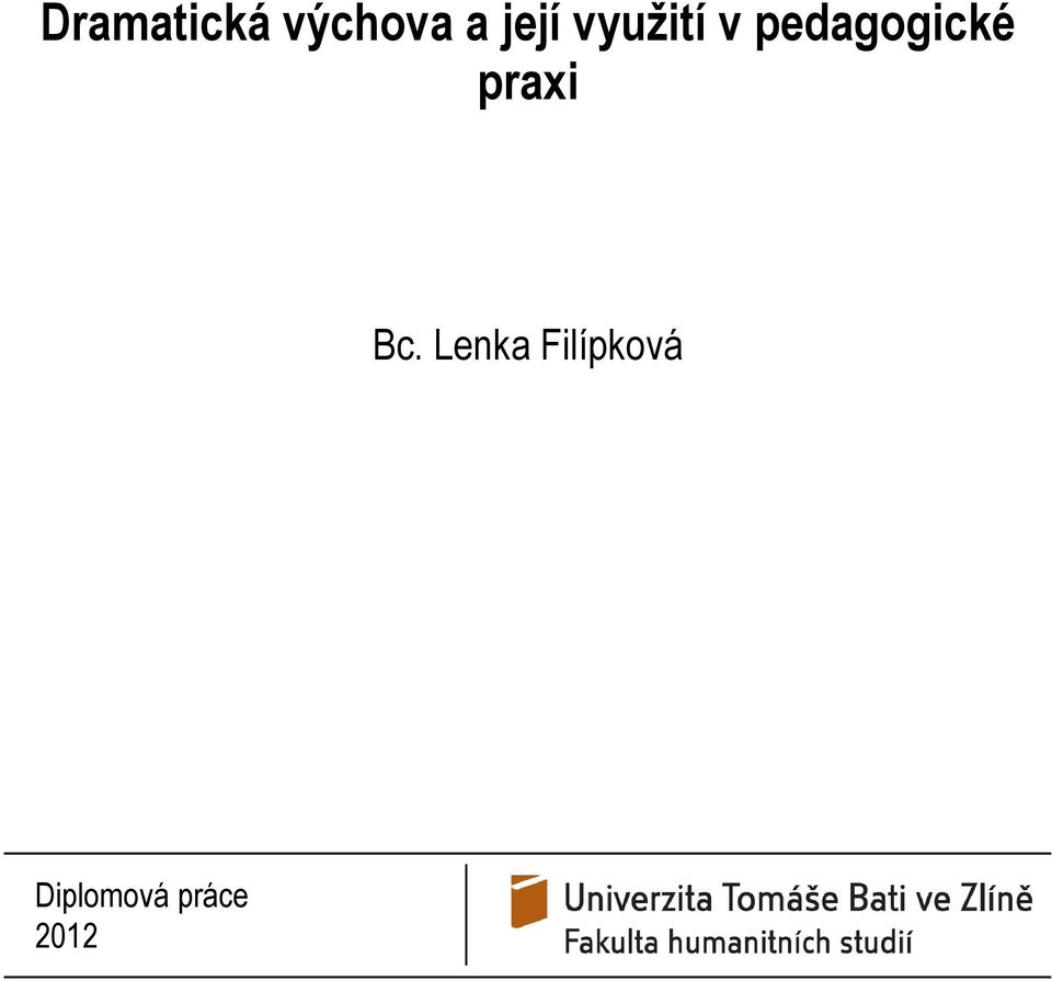 pedagogické praxi Bc.