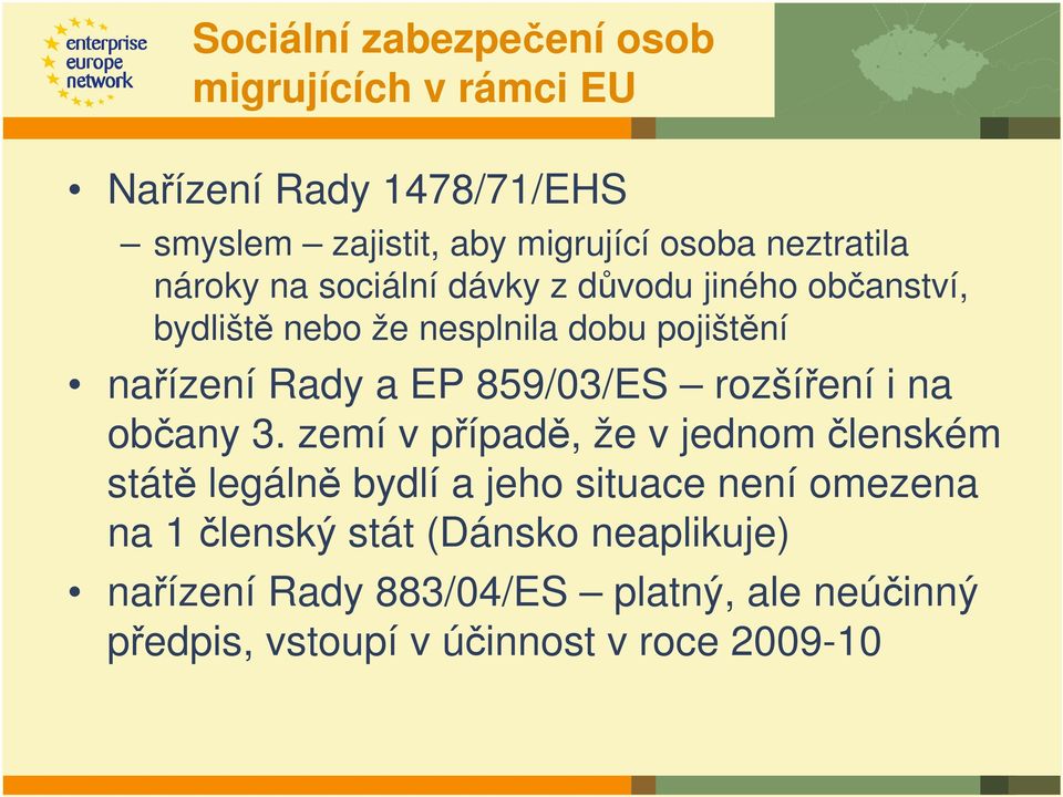 EP 859/03/ES rozšíření i na občany 3.