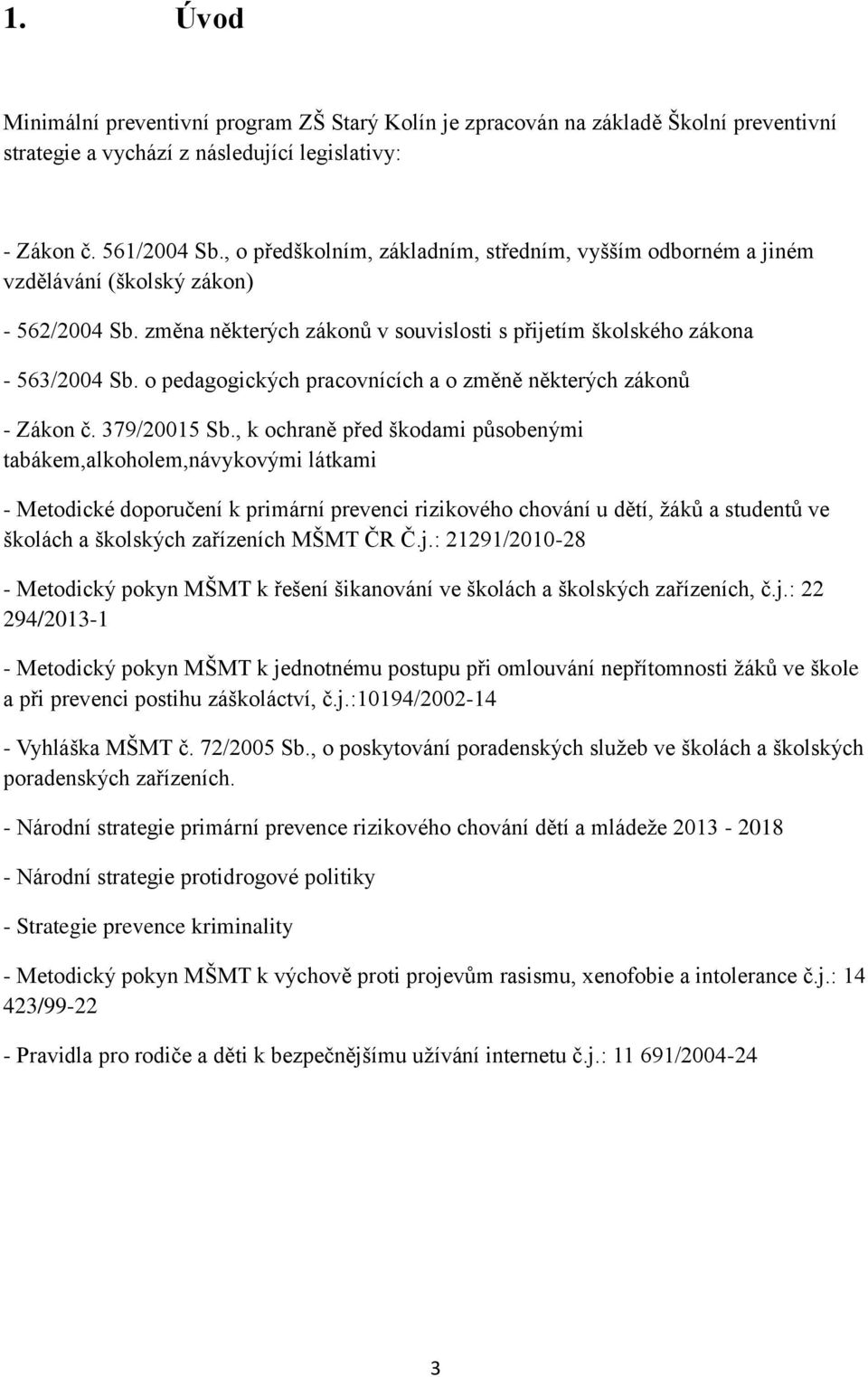 o pedagogických pracovnících a o změně některých zákonů - Zákon č. 379/20015 Sb.