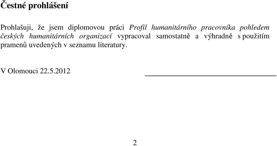 humanitárních organizací vypracoval samostatně a výhradně