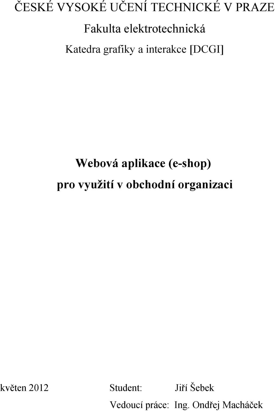 Webová aplikace (eshop) pro využití v obchodní