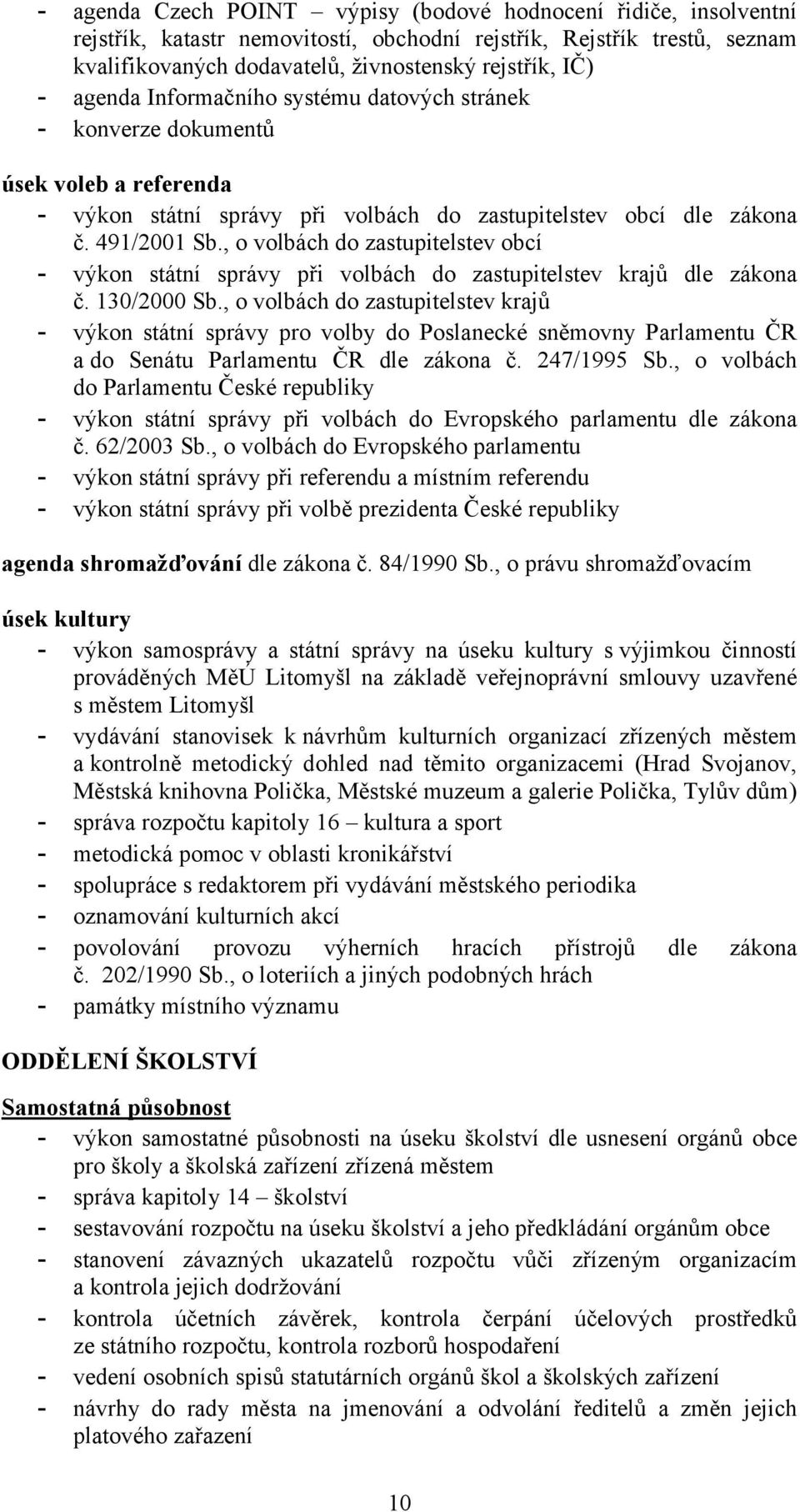 , o volbách do zastupitelstev obcí - výkon státní správy při volbách do zastupitelstev krajů dle zákona č. 130/2000 Sb.