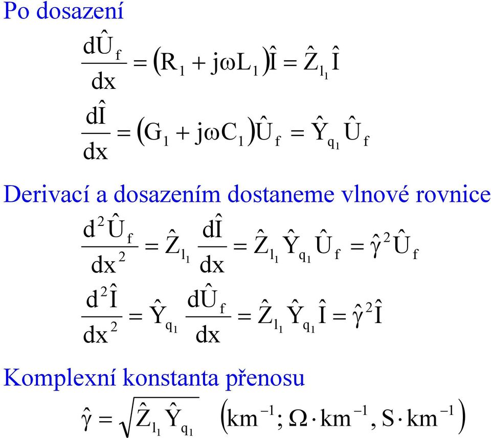 rovnice d d ˆ γ dx dx d d ˆ γ dx dx