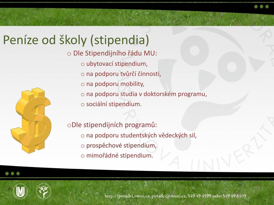 studia v doktorském programu, o sociální stipendium.