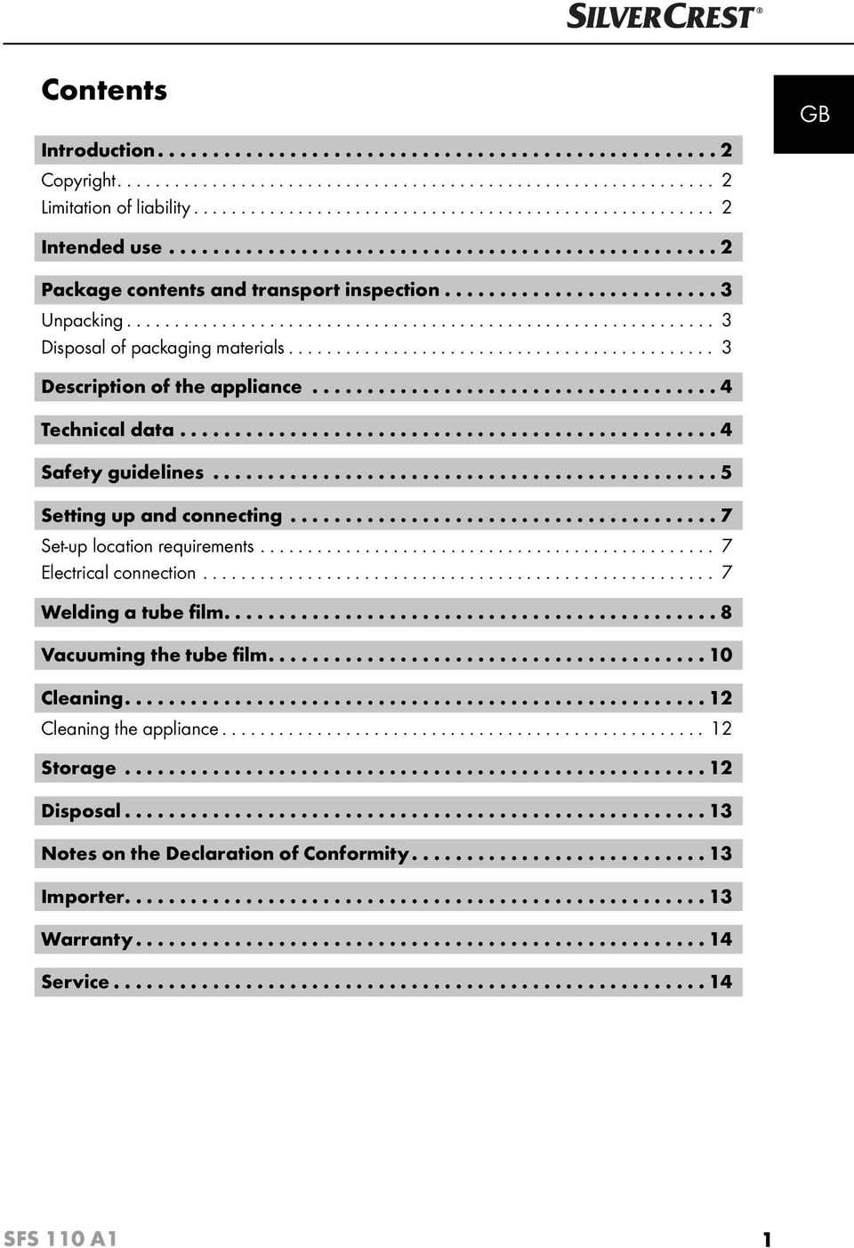 ............................................ 3 Description of the appliance..................................... 4 Technical data................................................. 4 Safety guidelines.