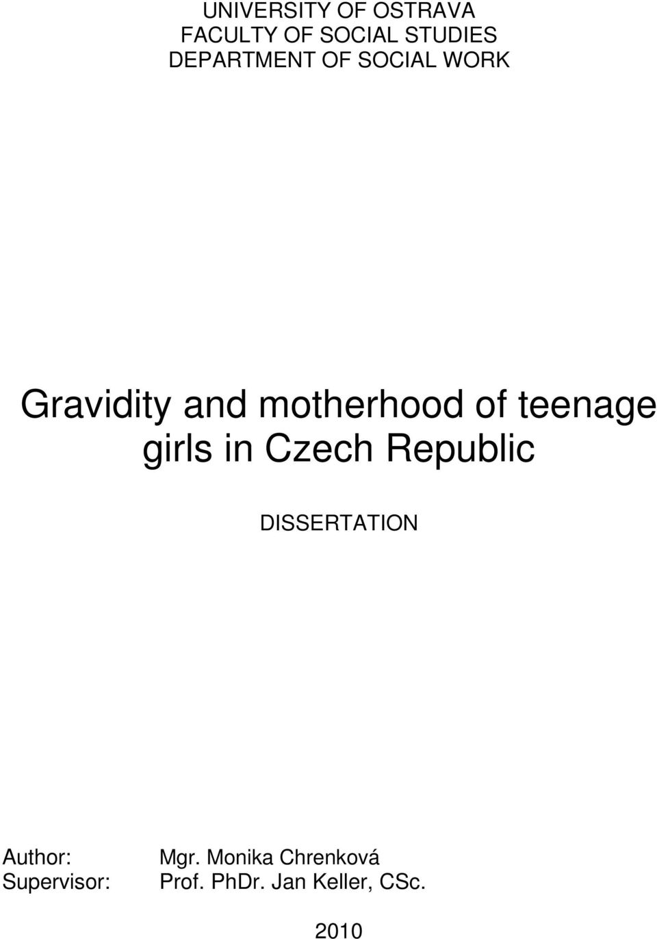 teenage girls in Czech Republic DISSERTATION Author:
