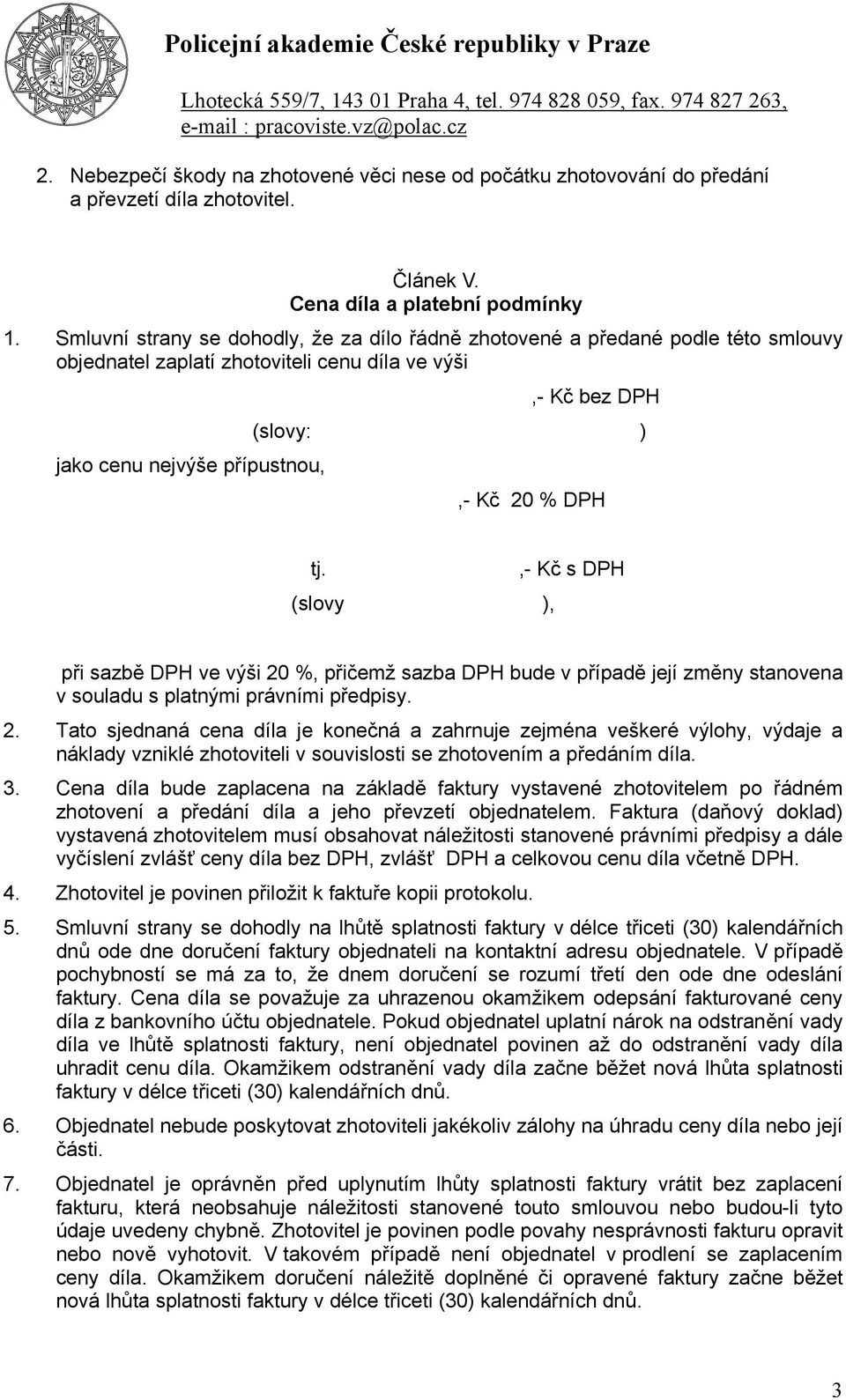 tj. (slovy ),,- Kč s DPH při sazbě DPH ve výši 20