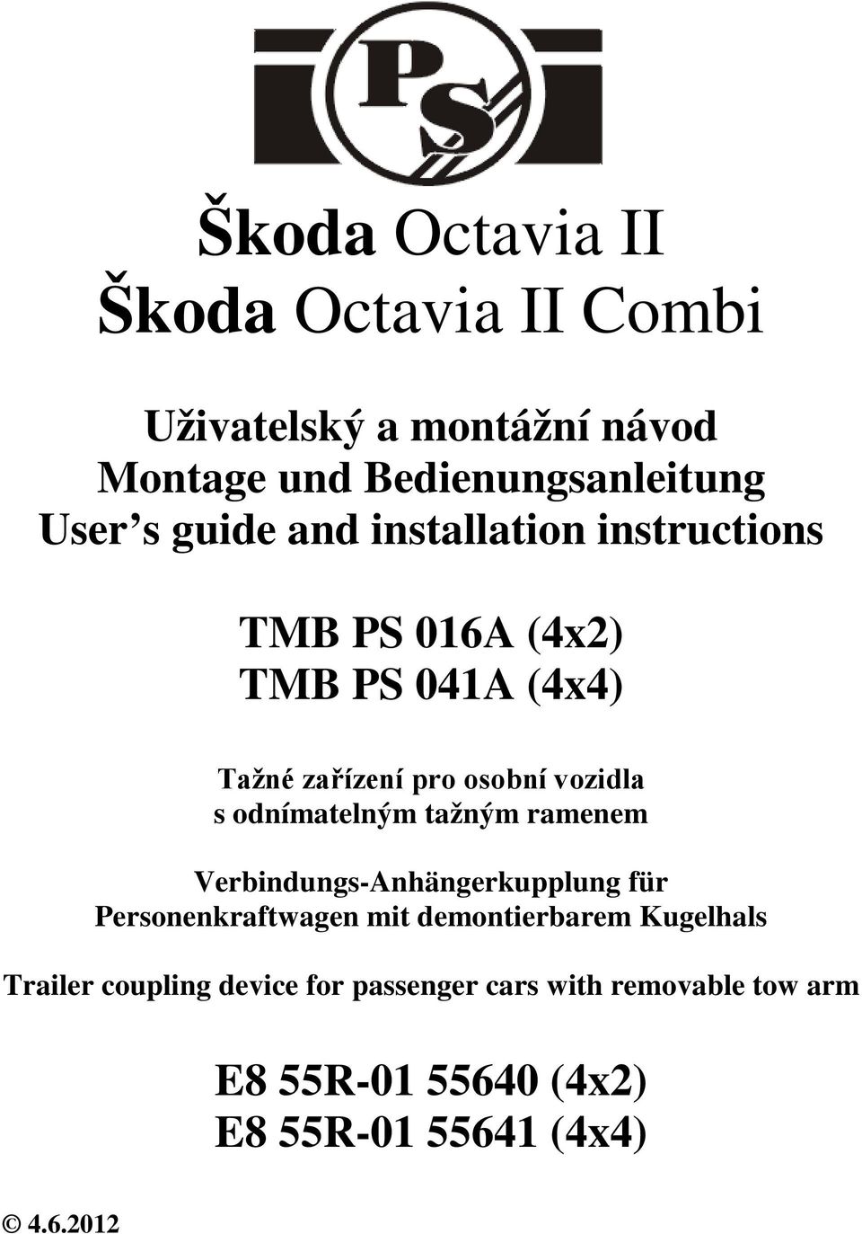 odnímatelným tažným ramenem Verbindungs-Anhängerkupplung für Personenkraftwagen mit demontierbarem Kugelhals