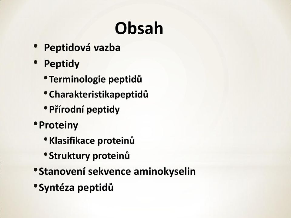 Proteiny Klasifikace proteinů Struktury