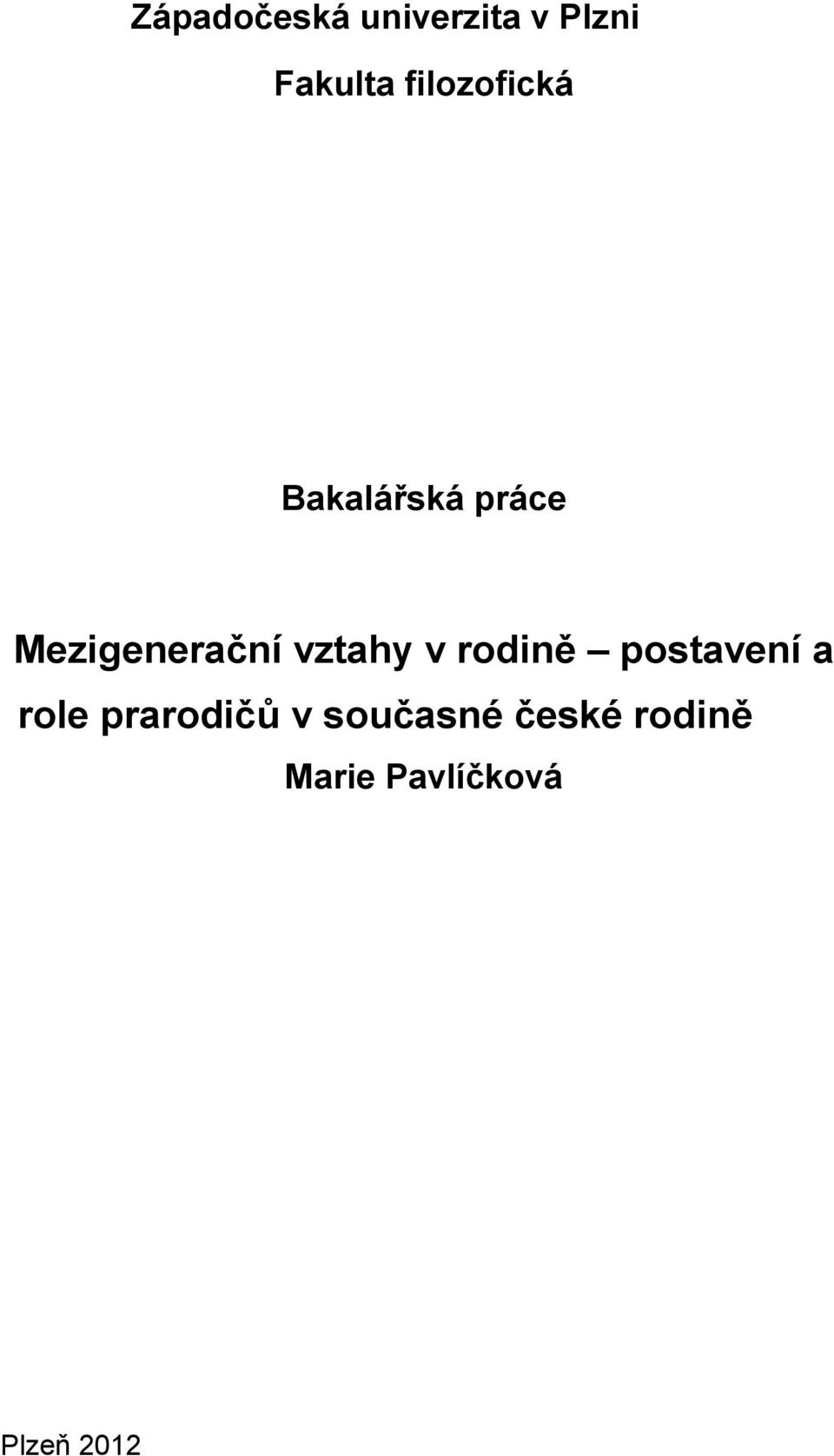 vztahy v rodině postavení a role prarodičů