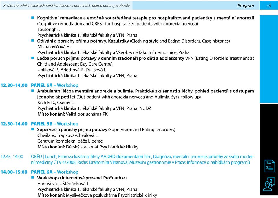 Kazuistiky (Clothing style and Eating Disorders. Case histories) Michalovičová H. Psychiatrická klinika 1.