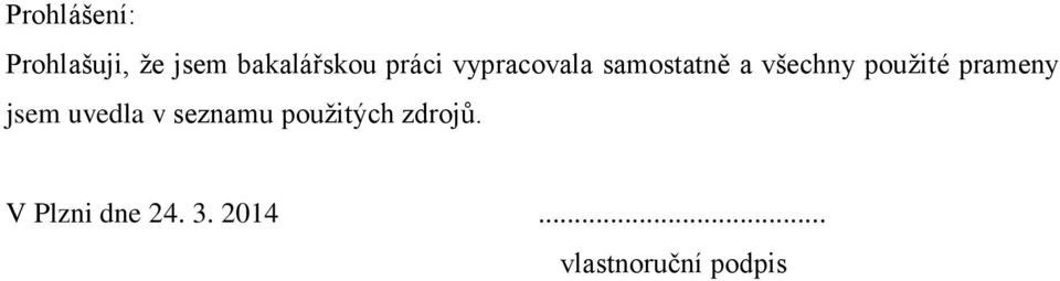 prameny jsem uvedla v seznamu použitých zdrojů.