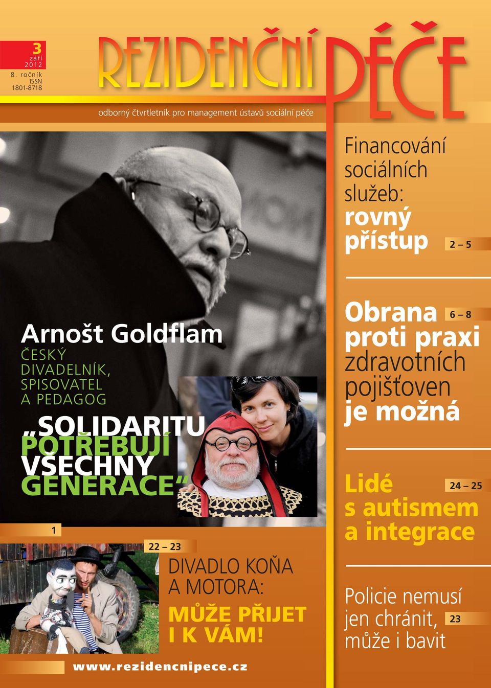 rovný přístup 2 5 Arnošt Goldflam ČESKÝ DIVADELNÍK, SPISOVATEL A PEDAGOG SOLIDARITU POTŘEBUJÍ VŠECHNY GENERACE