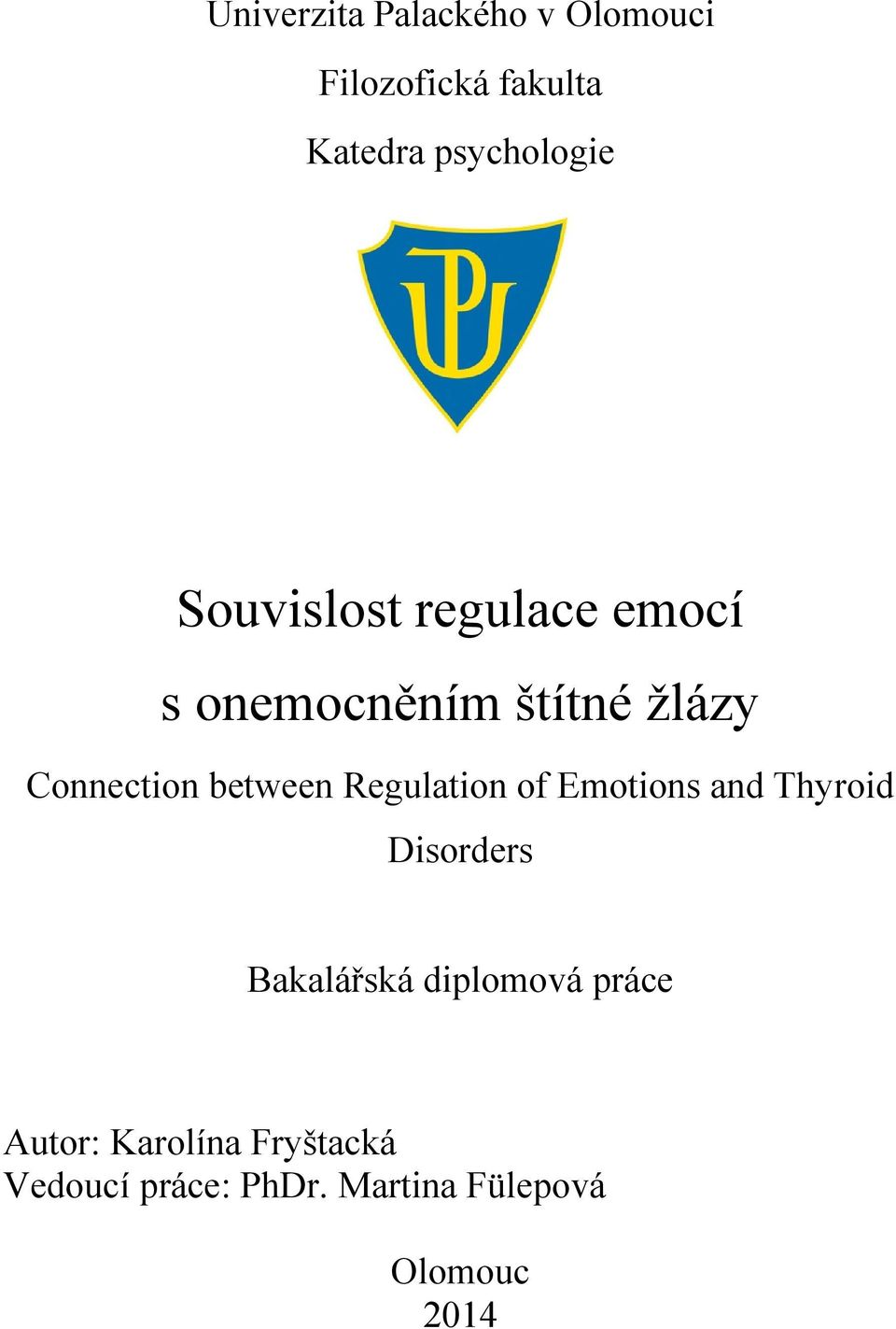Regulation of Emotions and Thyroid Disorders Bakalářská diplomová práce